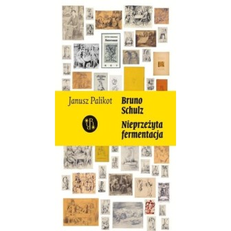 Schulz. Nieprzeżyta fermentacja