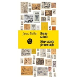Schulz. Nieprzeżyta fermentacja