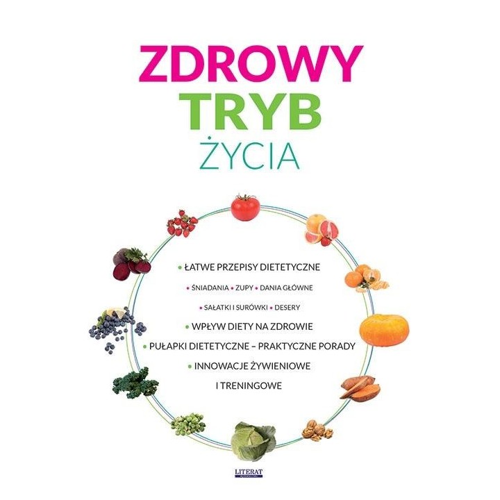 Zdrowy tryb życia. Innowacje żywieniowe...