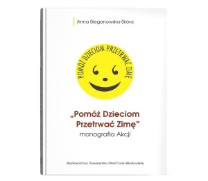 Pomóż Dzieciom Przetrwać Zimę- monografia Akcji