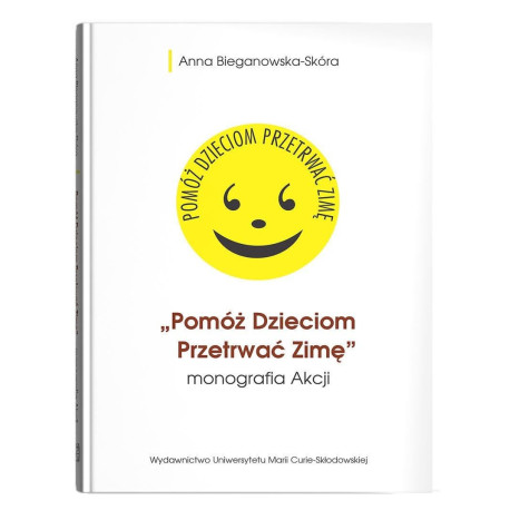 Pomóż Dzieciom Przetrwać Zimę- monografia Akcji