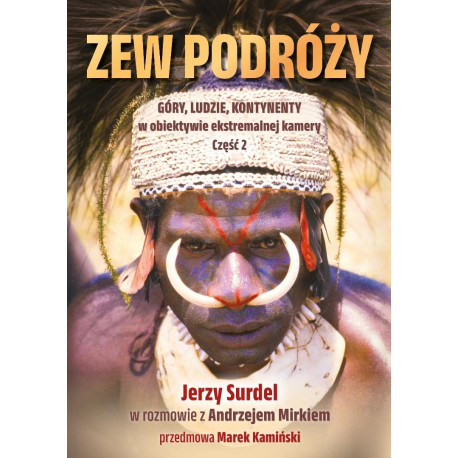 Zew podróży. Góry, ludzie, kontynenty w obiektywie