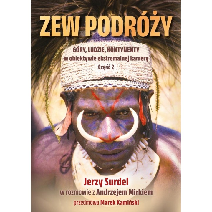 Zew podróży. Góry, ludzie, kontynenty w obiektywie
