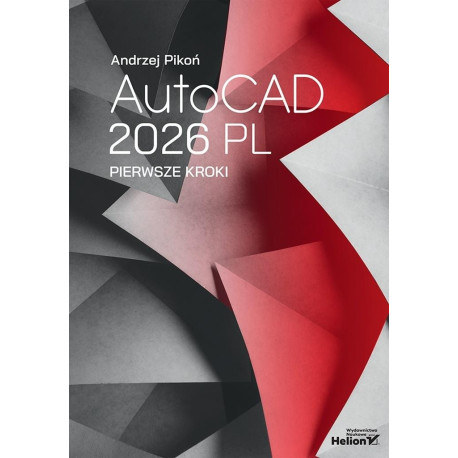 AutoCAD 2026 PL. Pierwsze kroki
