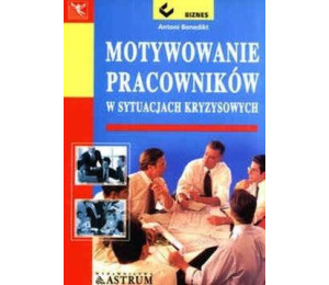 Motywowanie pracowników