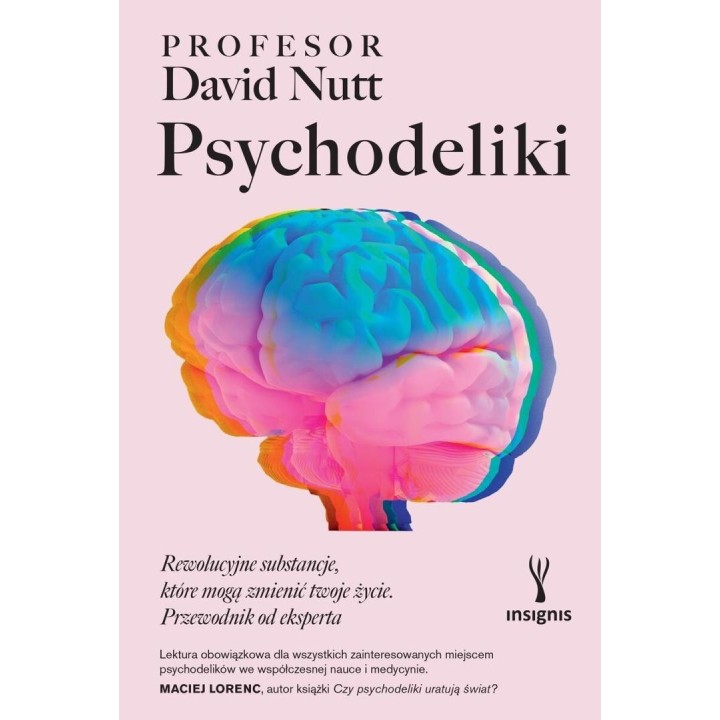 Psychodeliki. Rewolucyjne substancje..