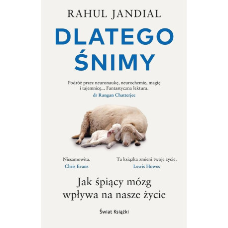 Dlatego śnimy. Jak śpiący mózg wpływa na nasze życ