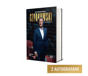 (Odręczne autografy) (Wysyłka ok. 3.11.)  Wita państwa Dariusz Szpakowski. Autobiografia (Twarda oprawa) SQN Originals