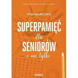 Superpamięć dla seniorów i nie tylko