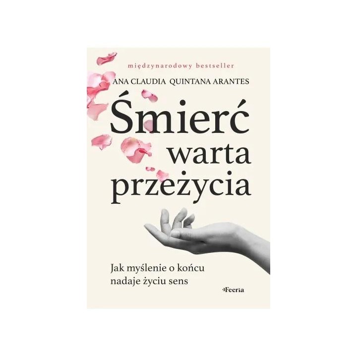 Śmierć warta przeżycia. Jak myślenie o końcu..