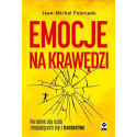 Emocje na krawędzi. Poradnik dla osób zmagajacych