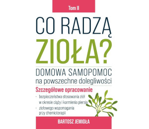 Co radzą zioła? T.2