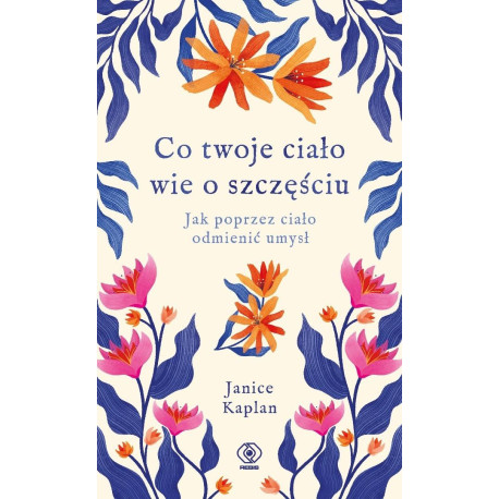 Co twoje ciało wie o szczęściu