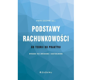 Podstawy rachunkowości. od teorii do praktyki w.8
