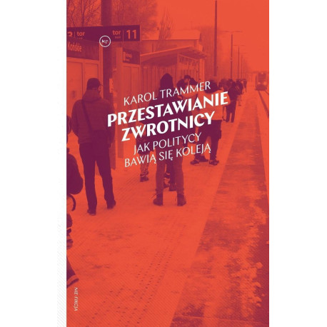 Przestawianie zwrotnicy