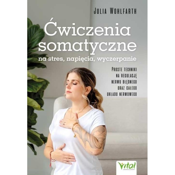 Ćwiczenia somatyczne na stres, napięcia, wyczerp.