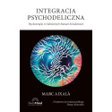 Integracja psychodeliczna. Terapia w Odmiennych..