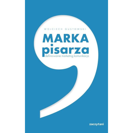Marka pisarza. Definiowanie marketing komunikacja