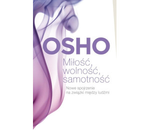 Miłość, wolność, samotność