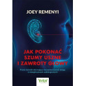 Jak pokonać szumy uszne i zawroty głowy