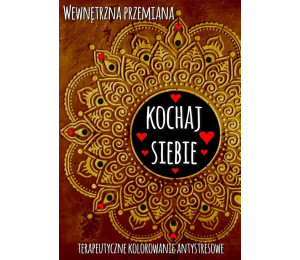 Wewnętrzna przemiana. Kochaj siebie