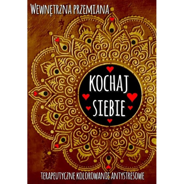 Wewnętrzna przemiana. Kochaj siebie
