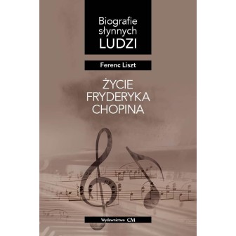 Życie Fryderyka Chopina