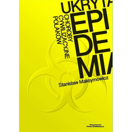Ukryta epidemia. Choroby cywilizacyjne Polaków