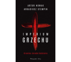 Imperium grzechu Kronika zbrodni Kościoła