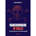 Ransomware w akcji