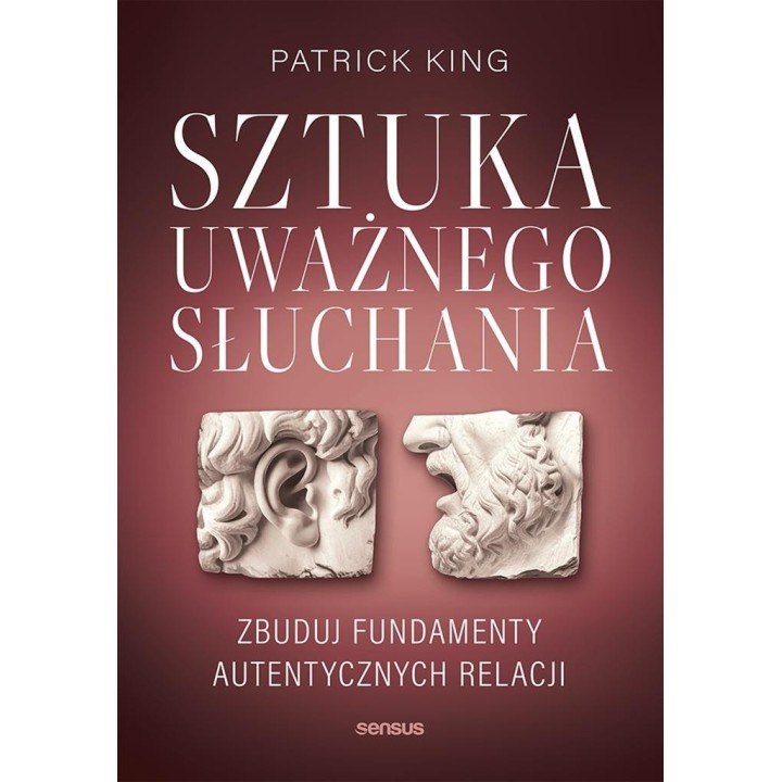 Sztuka uważnego słuchania