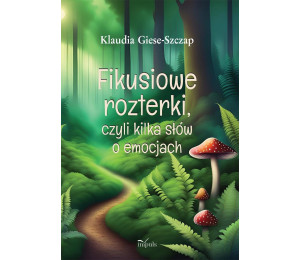 Fikusiowe rozterki, czyli kilka słów o emocjach