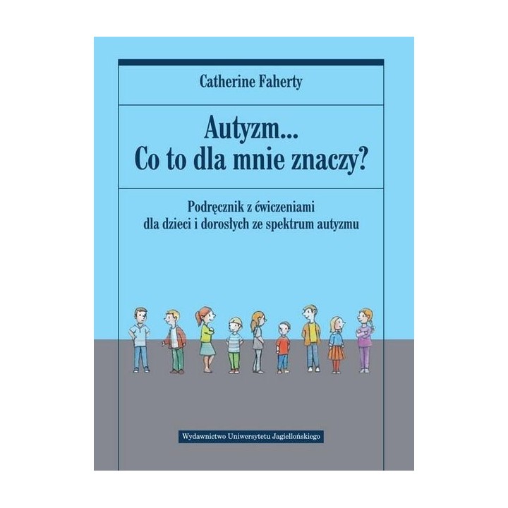 Autyzm... Co to dla mnie znaczy?