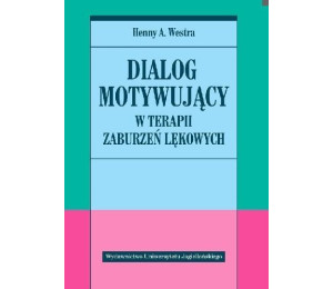 Dialog motywujący w terapii zaburzeń lękowych
