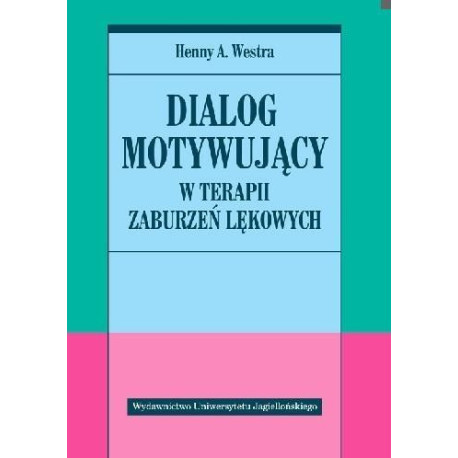 Dialog motywujący w terapii zaburzeń lękowych