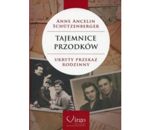 Tajemnice przodków. Ukryty przekaz rodzinny