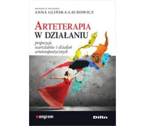 Arteterapia w działaniu. Propozycje warsztatów...