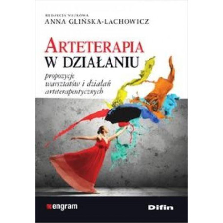 Arteterapia w działaniu. Propozycje warsztatów...