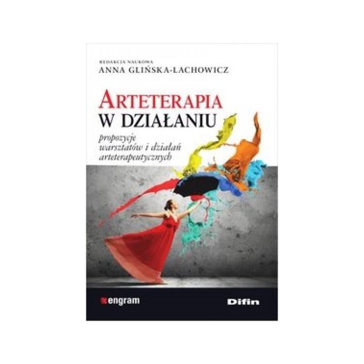Arteterapia w działaniu. Propozycje warsztatów...