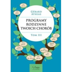 Programy rodzinne twoich chorób T.3