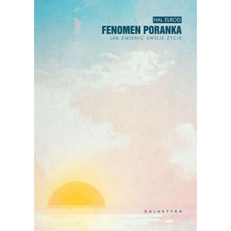 Fenomen poranka. Jak zmienić swoje życie