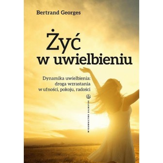 Żyć w uwielbieniu