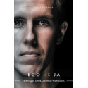 Ego vs Ja. Zmieniając siebie, zmienisz przyszłość