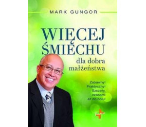 Więcej Śmiechu dla dobra małżeństwa