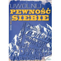 Uwolnij pewność siebie