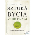 Sztuka bycia zdrowym