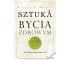 Sztuka bycia zdrowym