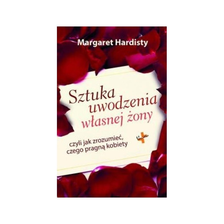 Sztuka uwodzenia własnej żony...