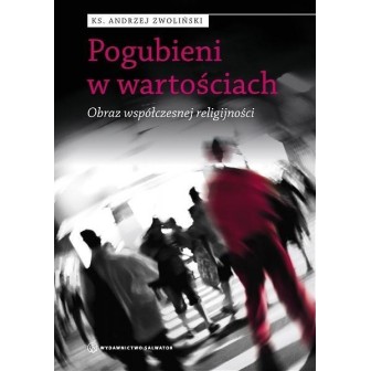 Pogubieni w wartościach