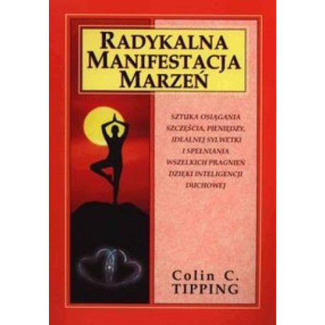 Radykalna manifestacja marzeń